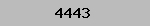 4443