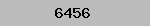 6456